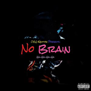 No Brain (Explicit)