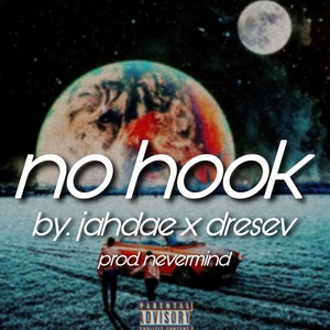 No Hook (feat. JahDae) [Explicit]