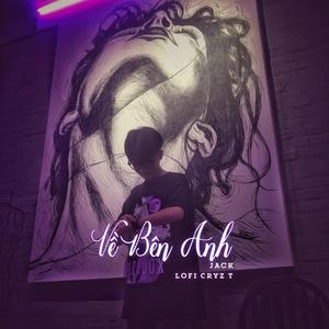 Về Bên Anh (feat. J97 & CryzT) (Lofi Version)