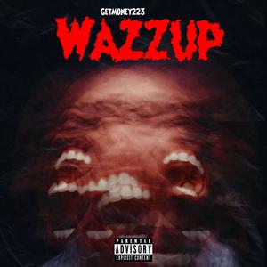 Wazzup (Explicit)