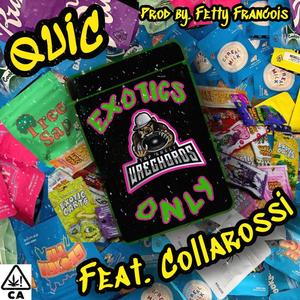 Exotics Only (feat. Collarossi) (Explicit)