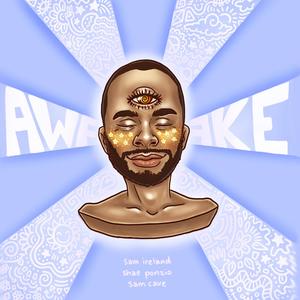 Awake(feat. Shae Ponzio & Sam Cave)