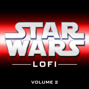 Star Wars Lofi: Vol. 2