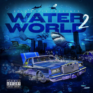 Water World 2 (Explicit)