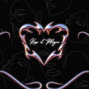 KEEP IT PLAYER (feat. Tr3flip) (Explicit)