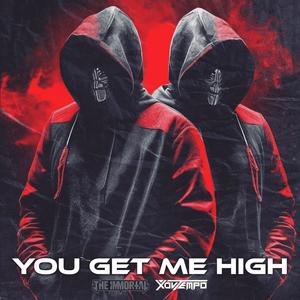 YOU GET ME HIGH (Explicit)