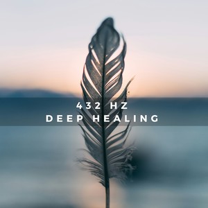 432 Hz Deep Healing