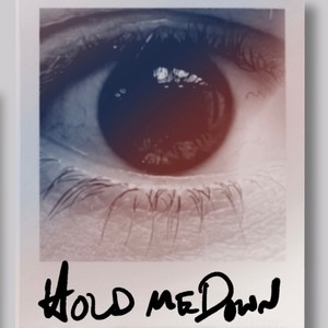 Hold Me Down (Explicit)