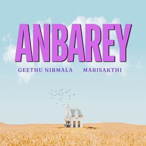 Marisakthi - Anbarey (feat. Geethu Nirmala)