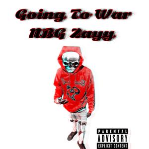 Going To War (Explicit)