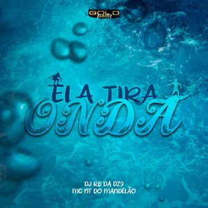 Ela Tira Onda (Explicit)