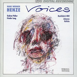 HENZE, H.W.: Voices (excerpts) [Pelker, Lang, musikFabrik, Kalitzke]