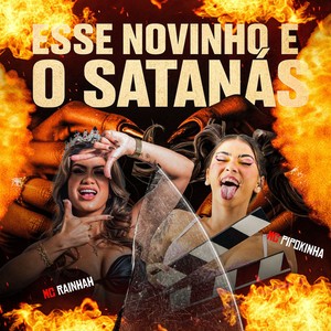 Esse Novinho é o Satanás (Explicit)