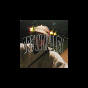 Dream Valley Mixtape (Explicit)