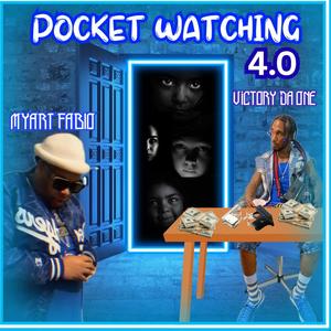 Pocket Watchin 4.0 (Explicit)
