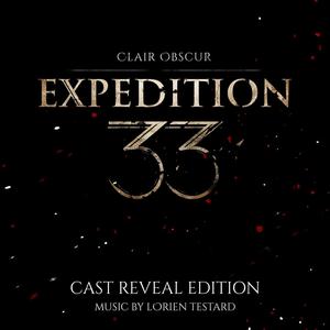 Clair Obscur: Expedition 33 (Original Soundtrack) Cast Reveal Edition