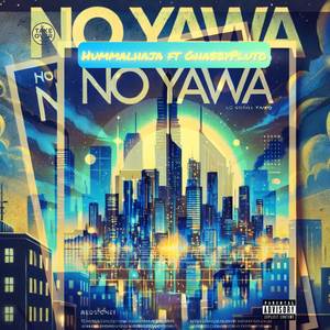No Yawa (Explicit)