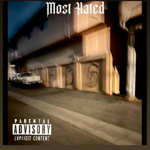 We Most Hated (Explicit)