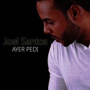 Ayer Pedí