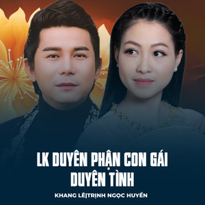 LK Duyên Phận Con Gái, Duyên Tình