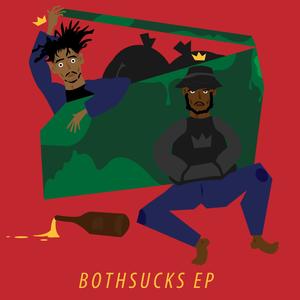 BOTHSUCKS EP (Explicit)