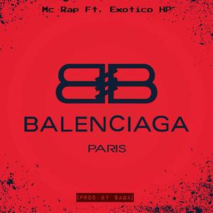 Balenciaga (feat. LGG3 EXOTICO) [Explicit]