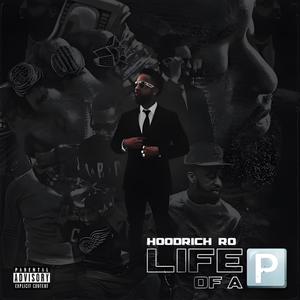 Life Of A P (Explicit)