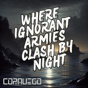 Where ignorant armies clash by night