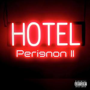 Hotel Perignon II - EP (Explicit)