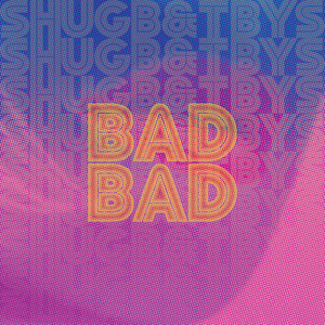 Bad Bad