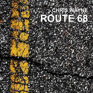 Chris Wayne - Route 68