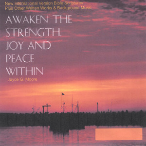 Awaken The Strength, Joy And Peace Within