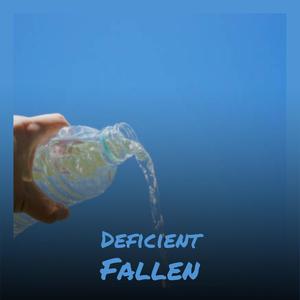 Deficient Fallen