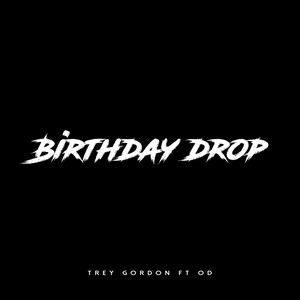 Birthday Drop (Explicit)
