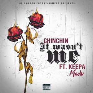 It wasn't me (feat. Chinchin & Keepa)