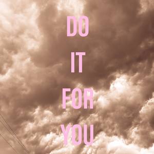 Do it for you