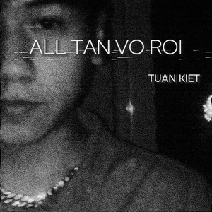 ALL TAN VO ROI