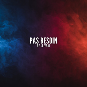 Pas besoin (Explicit)