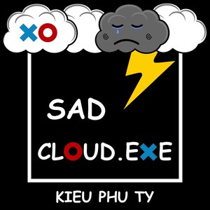 Sad Cloud.exe