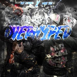 Overhyped (feat. Baby yae) [Explicit]