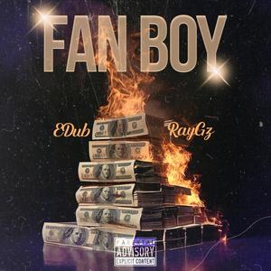 Fan Boy (Explicit)