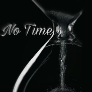 No time (feat. Bryanmusic) [Explicit]