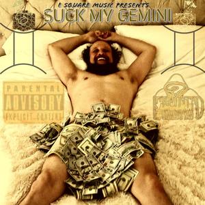 Suck My Gemini (Explicit)