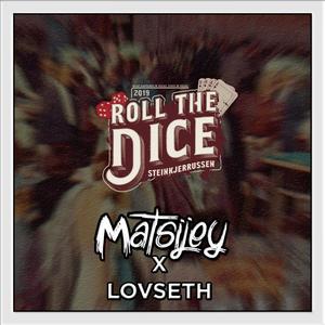 Roll the Dice 2019 (feat. Lovseth)