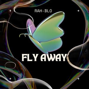 Fly Away (Explicit)