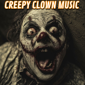 Creepy Clown Music