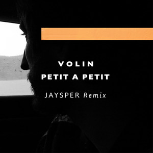 Petit à petit (Jaysper Remix)