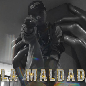 La Maldad (Explicit)