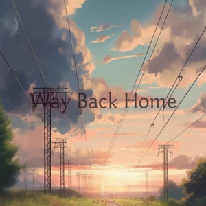 Way Back Home (翻奏: 笑匠|神权)