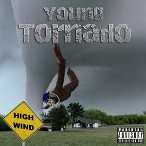 Young Tornado (Explicit)